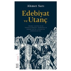 Edebiyat Ve Utanç - Ahmet Sarı