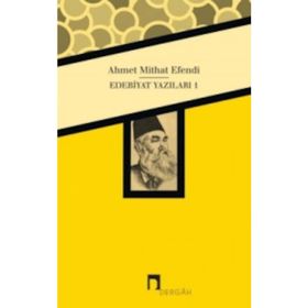 Edebiyat Yazıları 1 - Ahmet Mithat Efendi