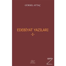Edebiyat Yazıları 1 - Prof. Dr. Gürsel Aytaç