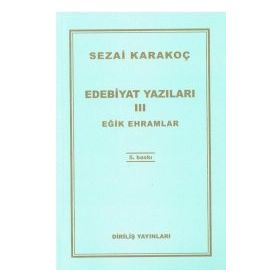 Edebiyat Yazıları 3 Eğik Ehramlar - Sezai Karakoç