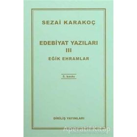 Edebiyat Yazıları 3 Eğik Ehramlar - Sezai Karakoç