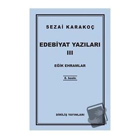 Edebiyat Yazıları 3 Eğik Ehramlar - Sezai Karakoç