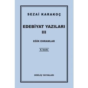 Edebiyat Yazıları 3 Eğik Ehramlar - Sezai Karakoç