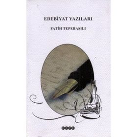 Edebiyat Yazıları - Fatih Tepebaşılı