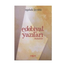 EDEBIYAT YAZILARI MAKALELER - MUSTAFA YILDIZ