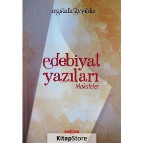 EDEBIYAT YAZILARI MAKALELER - MUSTAFA YILDIZ