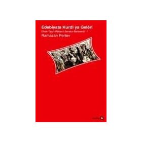 Edebiyata Kurdi ya Geleri - Ramazan Pertev Ariya Toprak Azad Aslan Bedran Hikmet Bünyamin Demir Kadri Yıldırım Michael L. Chyet Reşo Zilan Ruken Çalıştıran Sedat Ulugana Shahab Vali
