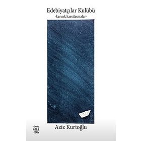 Edebiyatçılar Kulübü - Karışık Karşılaşmalar - Aziz Kurtoğlu