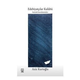 Edebiyatçılar Kulübü Karışık Karşılaşmalar-Luna Yayınları