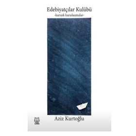 Edebiyatçılar Kulübü Karışık Karşılaşmalar-Luna Yayınları