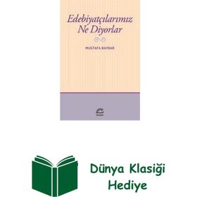 Edebiyatçılarımız Ne Diyorlar - İletişim Yayınları