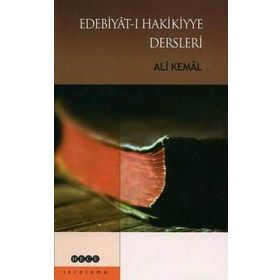 EDEBİYATI HAKIKIYYE DERSLERI - ALI KEMAL