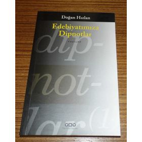 EDEBİYATIMIZA DIPNOTLAR - DOĞAN HIZLAN