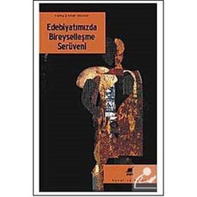 EDEBIYATIMIZDA BIREYSELLEŞME SERÜVENI - FATMA ERKMAN AKERSON