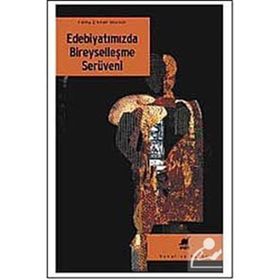 EDEBIYATIMIZDA BIREYSELLEŞME SERÜVENI - FATMA ERKMAN AKERSON