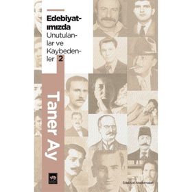 Edebiyatımızda Unutulanlar ve Kaybedenler 2 Ötüken Neşriyat