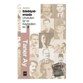 Edebiyatımızda Unutulanlar ve Kaybedenler 2 Ötüken Neşriyat