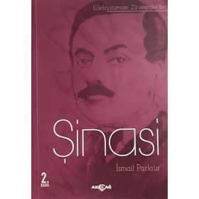 Edebiyatımızın Zirvesindekiler - Şinasi - Prof. Dr. Şerif Aktaş