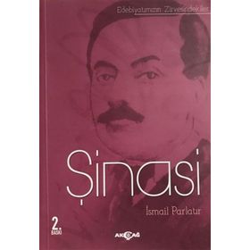 Edebiyatımızın Zirvesindekiler - Şinasi - Prof. Dr. Şerif Aktaş