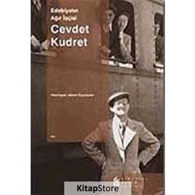 EDEBİYATIN AĞIR İŞÇİSİ CEVDET KUDRET - ADNAN ÖZYALÇINER