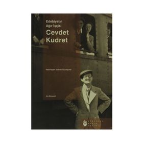 EDEBİYATIN AĞIR İŞÇİSİ CEVDET KUDRET - ADNAN ÖZYALÇINER