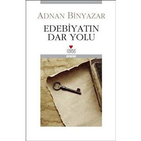 Edebiyatın Dar Yolu - Adnan Binyazar