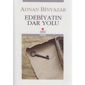 Edebiyatın Dar Yolu - Adnan Binyazar