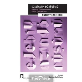 Edebiyatın Dönüşümü - Antony Easthope
