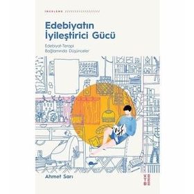 Edebiyatın İyileştirici Gücü - Ahmet Sarı