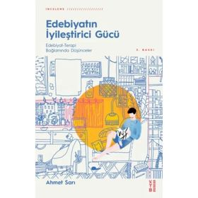Edebiyatın İyileştirici Gücü - Ahmet Sarı