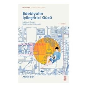 Edebiyatın İyileştirici Gücü - Ahmet Sarı
