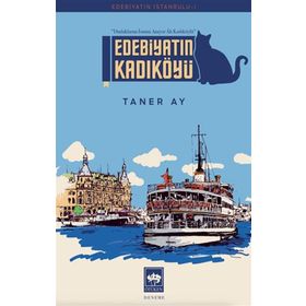 Edebiyatın Kadıköyü Ötüken Neşriyat