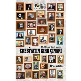 Edebiyatın Kırk Çınarı - kollektif
