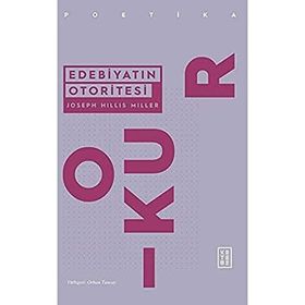 Edebiyatın Otoritesi - Ketebe Yayınları