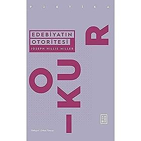 Edebiyatın Otoritesi - Ketebe Yayınları