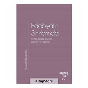 Edebiyatın Sınırlarında - Mustafa Demirtaş