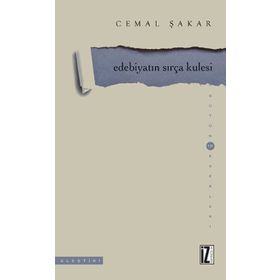 Edebiyatın Sırça Kulesi - Cemal Şakar