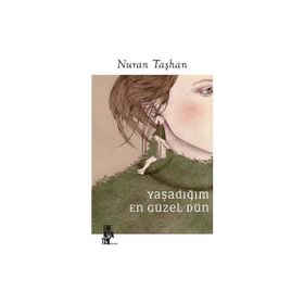 Edebiyatist Yaşadığım En Güzel Dün