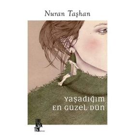 Edebiyatist Yaşadığım En Güzel Dün