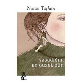 Edebiyatist Yaşadığım En Güzel Dün