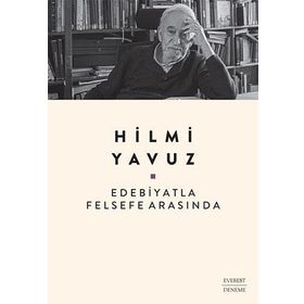 Edebiyatla Felsefe Arasında Everest Yayınları
