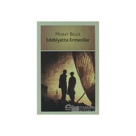 EDEBIYATTA ERMENILER - MURAT BELGE