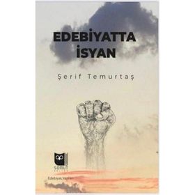 Edebiyatta İsyan Şerif Temurtaş