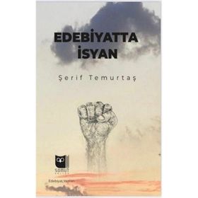 Edebiyatta İsyan Şerif Temurtaş