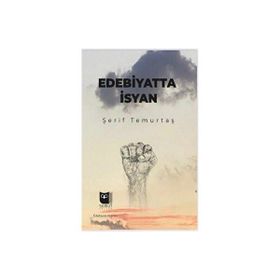 Edebiyatta İsyan Şerif Temurtaş