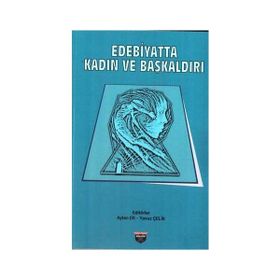 Edebiyatta Kadın ve Başkaldırı - Ayten Er