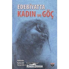 Edebiyatta Kadın Ve Göç - Nazire Akbulut