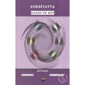 Edebiyatta Kadın ve Mit Bilgin Kültür Kolektif