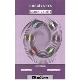 Edebiyatta Kadın ve Mit Bilgin Kültür Kolektif