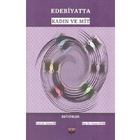 Edebiyatta Kadın ve Mit Bilgin Kültür Kolektif